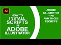 How to install scripts in illustrator  adobe illustrator tips  tricks  techcps