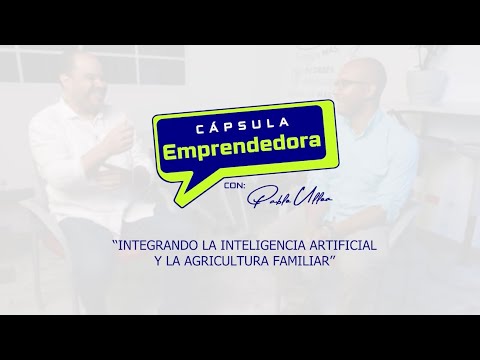 Capsula Emprendedora con Pablo Ulloa | Eddy Alvarado