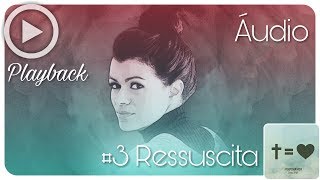 Ressuscita - Damares - Playback | Áudio