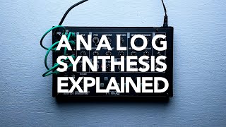 An Introduction to Analog Synthesizers (featuring Moog Mavis)