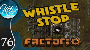 Whistle Stop Factorio Ep 76: OIL ONLINE! - Mod Spotlight, Let