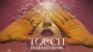 Big Wild - Touch (Dubdogz Remix) (Official Audio)