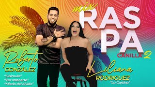 Mix Raspacanilla 2 Roberto González Ft Liliana Morillo - Bailando A Lo Zuliano