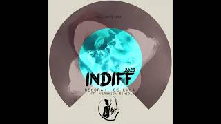 Deborah de Luca feat. Veronica Simioli - Indiff (Rework 2023) Resimi