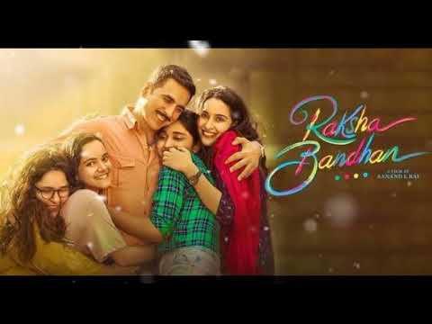 Dhaagon Se Baandhaa Full Song | Arijit Singh & Shreya Ghoshal | Akshay Kumar | Raksha Bandhan