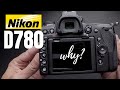 Is the Nikon D780 Any Good?