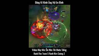 Bình Udyr Rank Flex Team 5 Rank Kim Cương 2  #leagueoflegends #shorts #shortvideo #rank