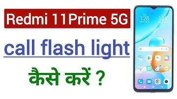 Redmi 11 Prime 5G Call Flash Light Settings | Call Flash Settings Kaise Kare Redmi 11 Prime 5G