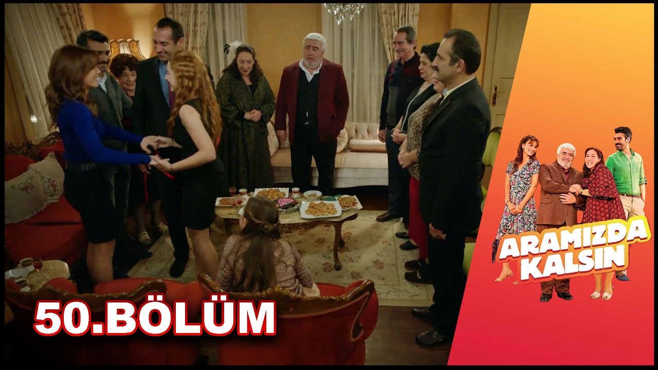 Aramızda Kalsın - 50. Bölüm HD