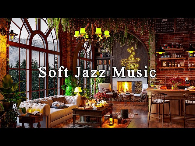 Soft Jazz Music for Study, Work, Unwind☕Relaxing Jazz Instrumental Music | Cozy Coffee Shop Ambience class=