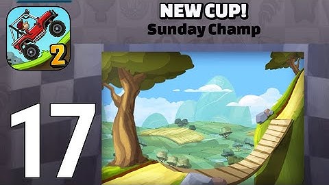 Hill Climb Racing 2 Gameplay Walkthrough Part 17 - New Cup Sunday Champ [iOS/Android Games]