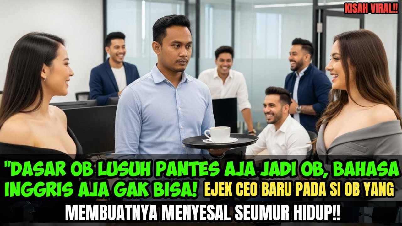 Dua CEO Cantik Menertawakan OB tampan karena Tak Bisa Bahasa Inggris, Tapi Saat Investor Luar Negeri