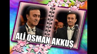 Ali Osman Akkuş - Esmerim Kıyma Bana (Muhayyer)R.g.
