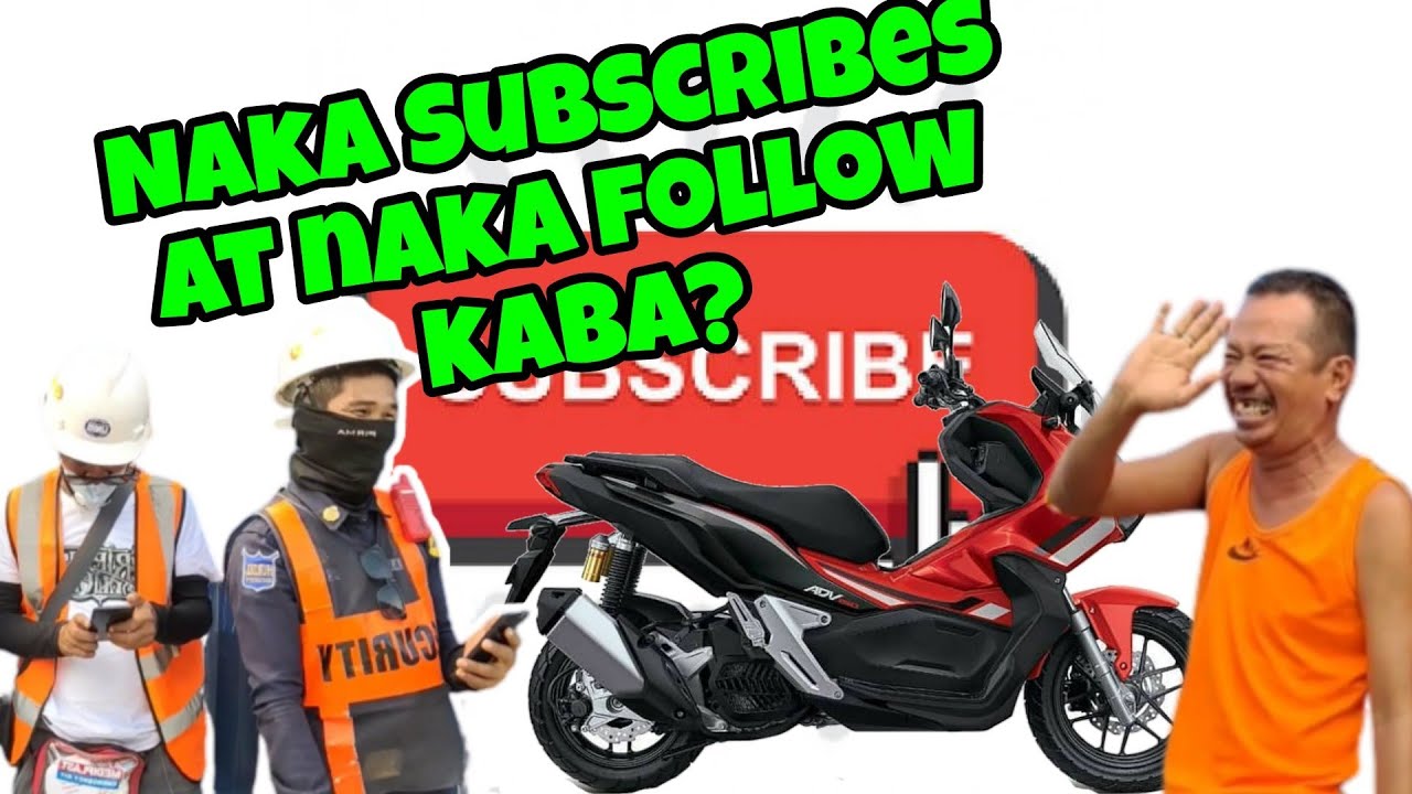Followers and Subscriber kaba? Para sayo motor nato!