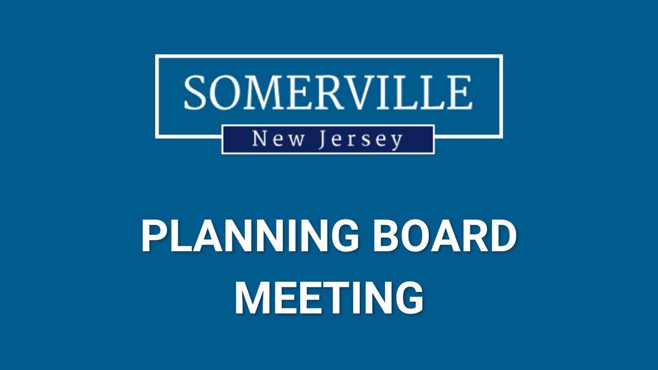 Somerville, NJ - Planning Board Meeting - February 11, 2026