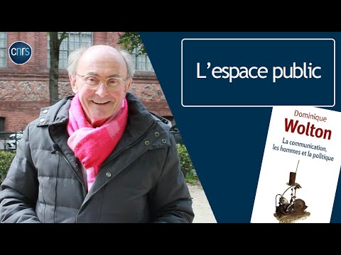 L'espace public, par Dominique Wolton