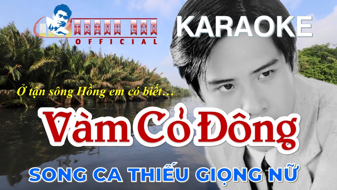 ♪ Karaoke VÀM CỎ ĐÔNG Thiếu Giọng Nữ | Song Ca Với Trình Lâm | Nhạc sống HD