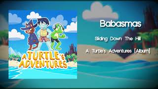 Babasmas & Caturday - Sliding Down the Hill