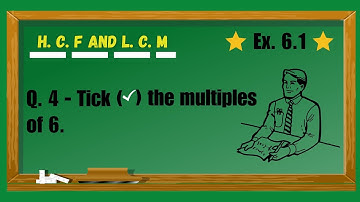 Tick the multiples of six #multiples #factorization #factors #primefactor || Class 5, Ex—6.1 ||