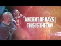 Ancient of Days | This is the Day - Kingdom Sound | Worship Room