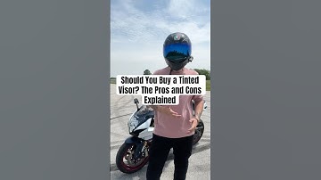 Should You Buy a Tinted Visor? The Pros and Cons Explained