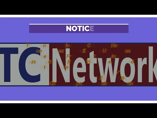 Notice Information from TC Network News Section class=