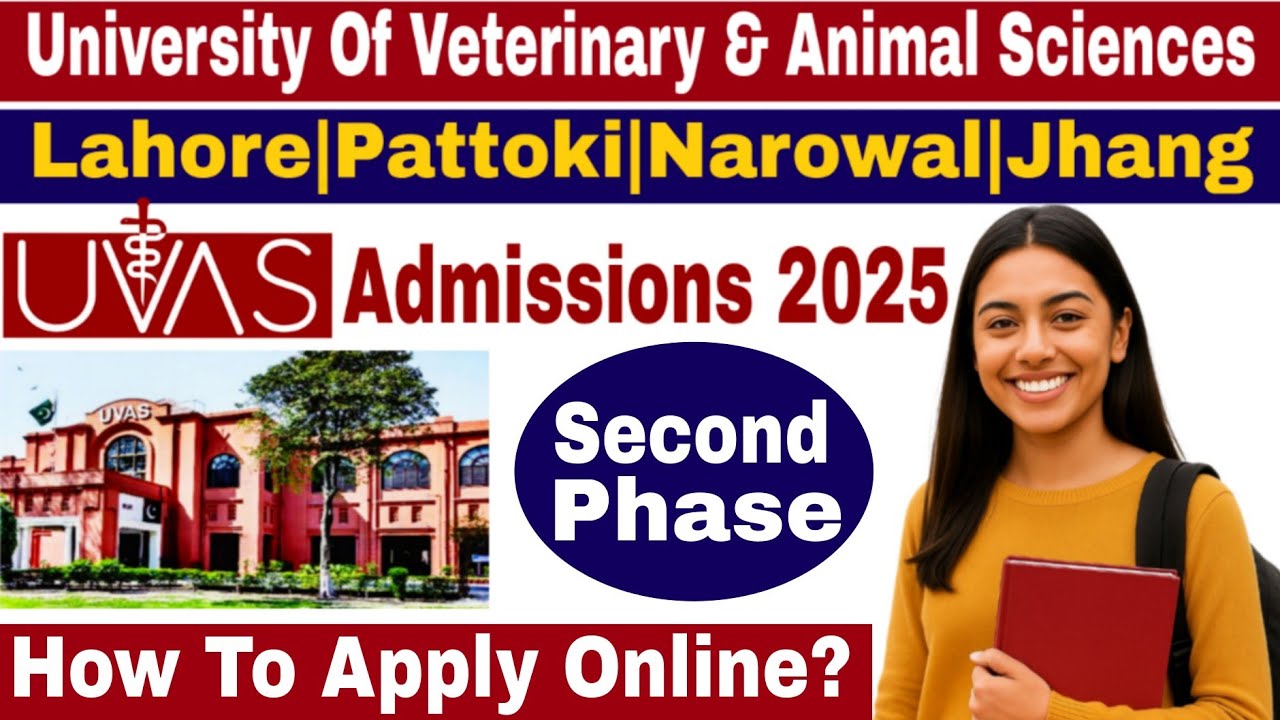 UVAS Lahore Phase 2 Admissions 2025 | DVM & BS Programs | How To Apply, Last Year Closing Merits |