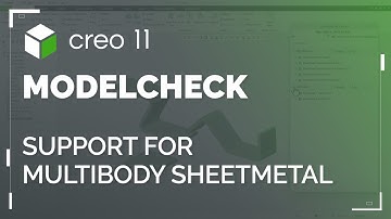 ModelCHECK Support for Multibody Sheetmetal | Creo 11