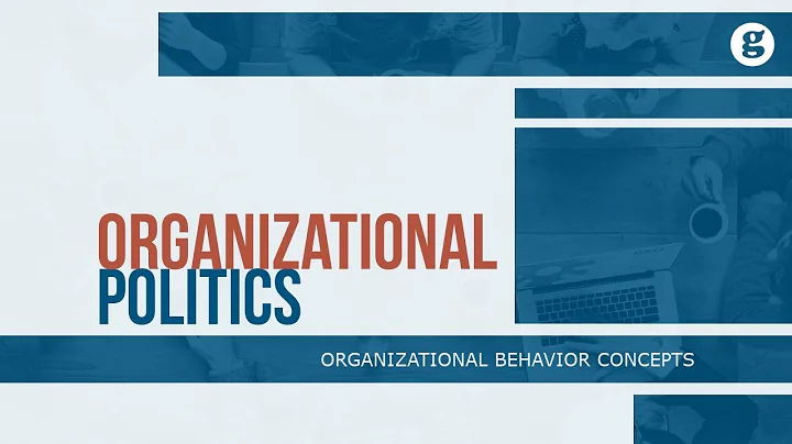 Organizational Politics - DayDayNews