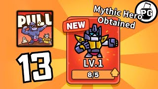 Best Mythic Hero In Game! - Bigfoot Gorila 🎰 Pull Pull Pull Heroes - Gameplay Walkthrough |Part 13| screenshot 4