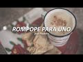JOSÉ MADERO-Rompope Para Uno//Letra//