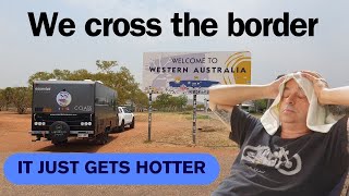 Travelling Australia in the Summertime: Western Australia Border / Lake Argyle / China Wall