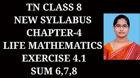 8th maths Ch-4 Life Mathematics |Exercise-4.1 (6,7,8 sums)| Samacheer 2021