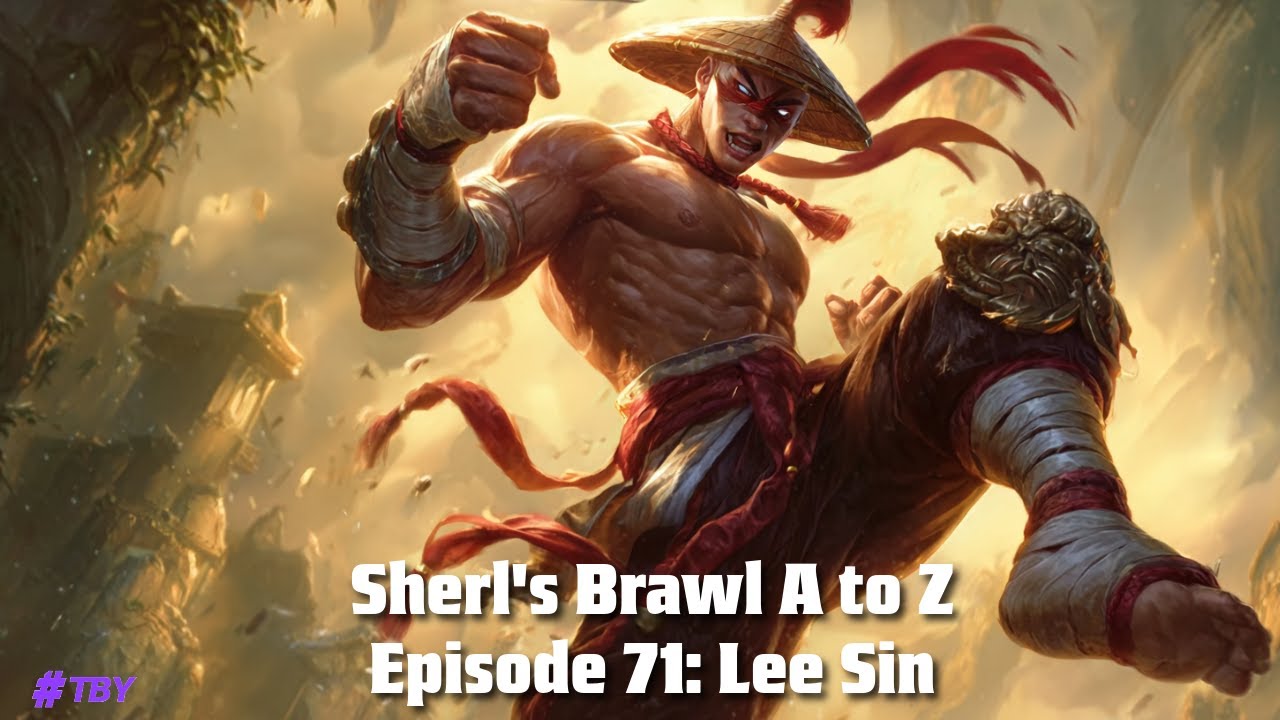 Lee Sin (Brawl A-Z Episode 71)