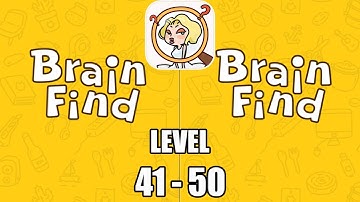 Brain Find Level 41-50 Walkthrough Solution (iOS - Android)