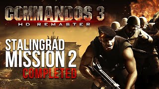 Commandos 3 HD Remaster | Stalingrad Mission 2 Hard | Walkthrough