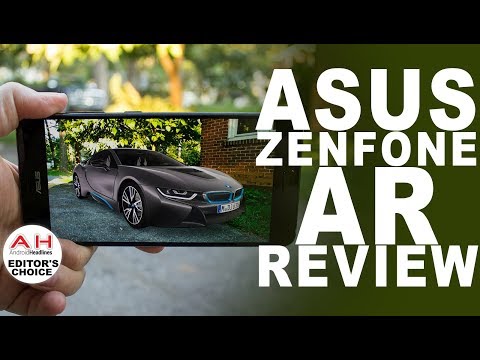 Asus ZenFone AR Review - AR and VR Perfection