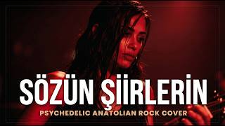 Sözün Şi̇i̇rleri̇n - Anadols Psychedelic Anatolian Rock Cover