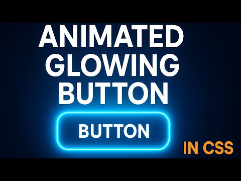 Animated Glowing Button in CSS – 6 Minutes