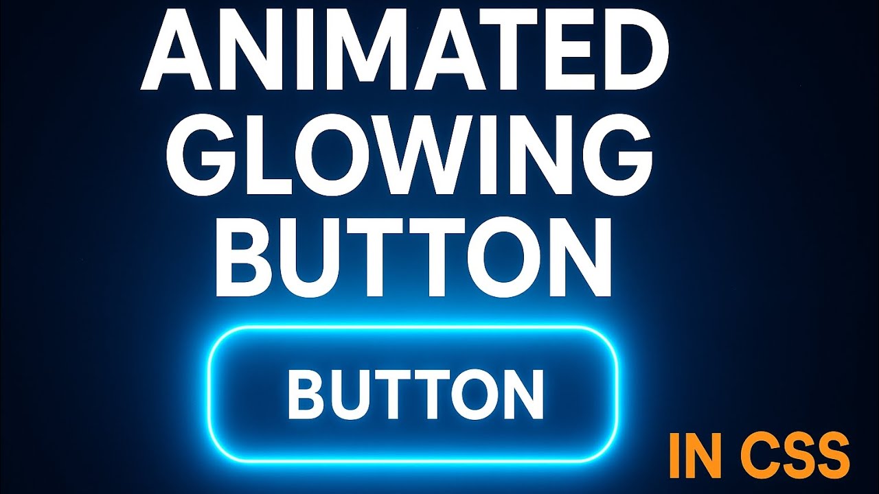 Animated Glowing Button in CSS – 6 Minutes - YouTube