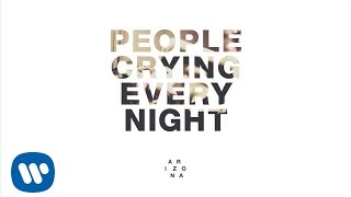 Video thumbnail of "A R I Z O N A - PEOPLE CRYING EVERY NIGHT (Official Audio)"