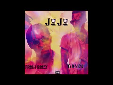 Fresh Beezy Feat. Bones - Juju