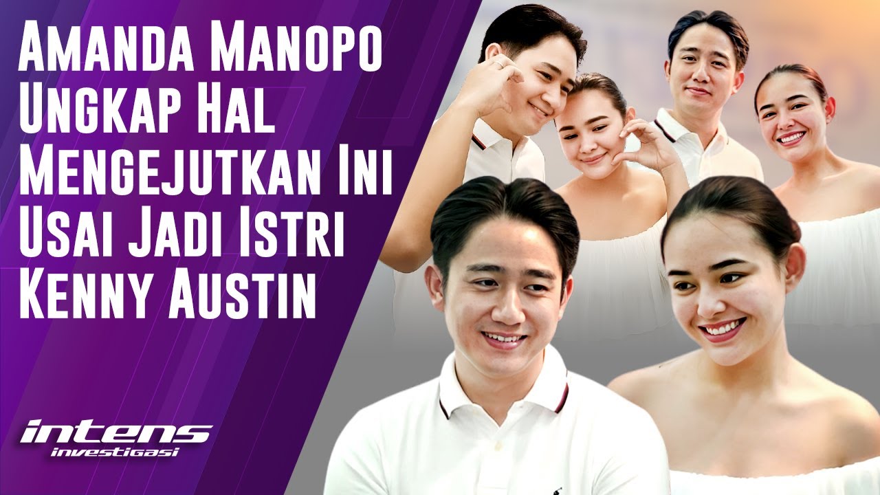 Amanda Manopo Ungkap Ini Usai Jadi Istri Kenny Austin | Intens Investigasi | Eps 5946