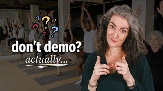 When (and When NOT) to Demo Poses in Your Yoga Class | YTC E95
