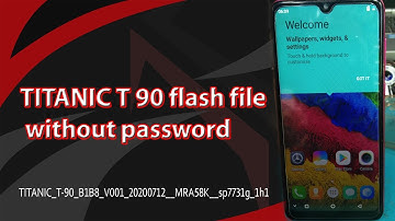 titanic t90 flash file without password 100% ok