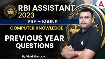 RBI ASSISTANT -2023 PRE + MAINS Computer knowledge Previous year questions