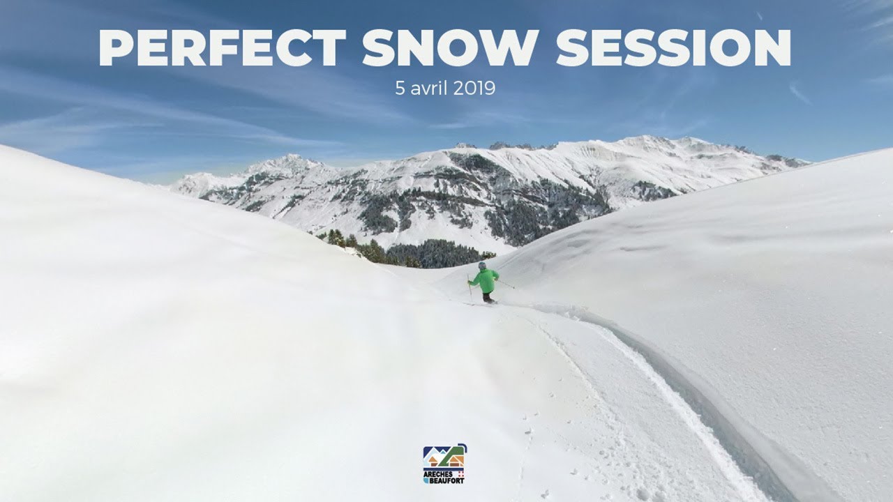Perfect Snow Session - Arêches-Beaufort - 5 avril 2019 - Vidéo 360