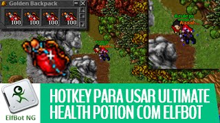 Hotkey para usar ULTIMATE HEALTH POTION com ElfBot