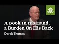 Derek Thomas: A Book In His Hand, a Burden On His Back