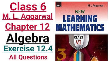ml aggarwal class 6 maths chapter 12 (Algebra) exercise 12.4 all questions